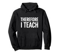 Citation vintage « Therefore I Teacher » Sweat à Capuche