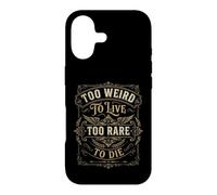 Citation Vintage Too Weird to Live Motif ornemental Occidental Coque pour iPhone 17