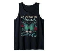 Citation vintage We Only Need One Monarch Butterfly Lovers Débardeur