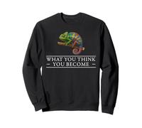 Citation « What You Think You Become Chameleon Law of Attraction » Sweatshirt