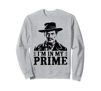 Citation Wild West Gunslinger - I'm in My Prime Sweatshirt