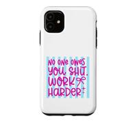 Citation Work Harder No One Owes You Self Reliance Coque pour iPhone 11