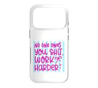 Citation Work Harder No One Owes You Self Reliance Coque pour iPhone 17 Pro