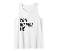 Citation « You Inspire Me » - Affirmation Positive Débardeur