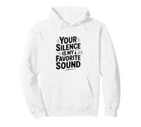 Citation Your Silence is My Favorite Sound Sweat à Capuche