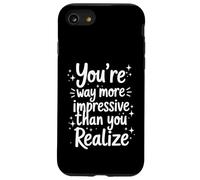 Citation « You're More Impressive Than You Realize Positive » Coque pour iPhone SE (2020) / 7/8