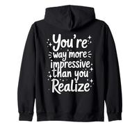 Citation « You're More Impressive Than You Realize Positive » Sweat à Capuche