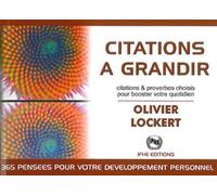 Citations à grandir - Citations & proverbes choisis pour booster votre quotidien