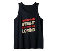 Citations Amusantes de Gym I Would Lose Weight But I Don't Like Losing Débardeur