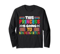Citations amusantes de l'école « This Princess Is Going To Kindergarten » Manche Longue