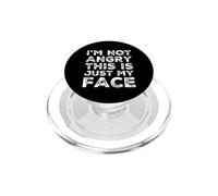 Citations Amusantes en colère avec Inscription « I'm Not Angry This is Just My Face » PopSockets PopGrip pour MagSafe