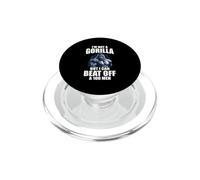Citations Amusantes I'm Not A Gorilla But I Can Beat Off A 100 Men PopSockets PopGrip pour MagSafe