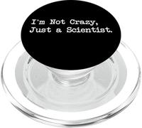 Citations amusantes I'm Not Crazy Just a Scientist PopSockets PopGrip pour MagSafe