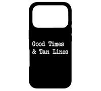 Citations Amusantes sur la Plage Good Times and Tan Lines Coque pour iPhone 17 Pro