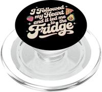 Citations culinaires J'Ai Suivi Mon cœur et Cela m'a mené au réfrigérateur PopSockets PopGrip pour MagSafe