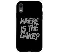 Citations d'anniversaire Amusantes « It's My Birthday Where's The Cake » Coque pour iPhone XR