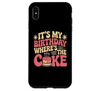 Citations d'anniversaire Amusantes « It's My Birthday Where's The Cake » Coque pour iPhone XS Max