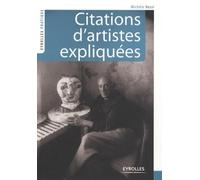 Citations d'artistes expliquées: La voix des créateurs, les voies de la création