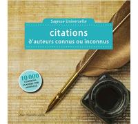 Citations d'auteurs connus ou inconnus : Sagesse universelle