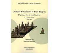 Citations de Confucius et de ses disciples d'après Les Entretiens de Confucius