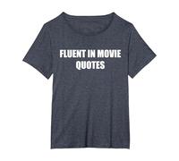 Citations de Films courantes T-Shirt, Femme Grandes Tailles, Bleu Chiné, 3X