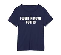 Citations de Films courantes T-Shirt, Femme Grandes Tailles, Bleu Marine, 4X