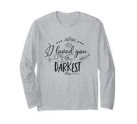 Citations de la Bible chrétienne « Loved You At Your Darkest » Manche Longue