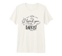 Citations de la Bible chrétienne « Loved You At Your Darkest » T-Shirt Haut de Gamme
