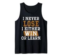 Citations de Motivation « I Never Lose I Either Win Or Learn » Débardeur