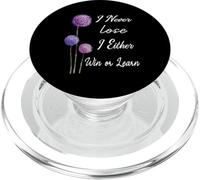 Citations de Motivation « I Never Lose I Either Win Or Learn » PopSockets PopGrip pour MagSafe