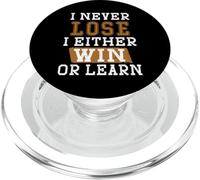 Citations de Motivation « I Never Lose I Either Win Or Learn » PopSockets PopGrip pour MagSafe