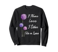 Citations de Motivation « I Never Lose I Either Win Or Learn » Sweatshirt