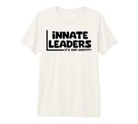 Citations de Motivation Leaders innés C'est Notre identité T-Shirt Haut de Gamme