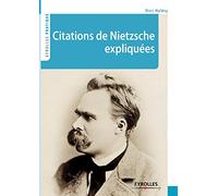 Citations de Nietzsche expliquées
