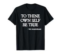 Citations de Shakespeare - to Thine Own Self Be True Hamlet T-Shirt