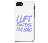 Citations d'entraînement Sarcastique Saying of Lift Because I'm Sad Gym Coque pour iPhone SE (2020) / 7/8