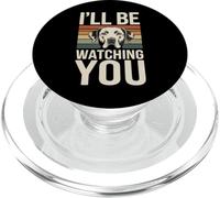 Citations drôles de Chien I'll Be Watching You PopSockets PopGrip pour MagSafe