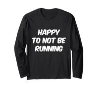 Citations drôles de coureur I Hate Running Happy Not To Be Running Manche Longue