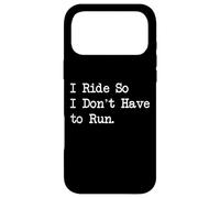 Citations drôles de Cyclisme I Ride So I Don't Have to Run Coque pour iPhone 17 Pro Max