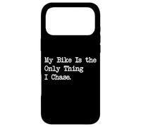 Citations drôles de Cyclisme My Bike is The Only Thing I Chase Coque pour iPhone 17 Pro Max