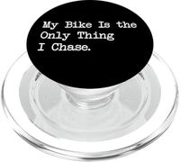 Citations drôles de cyclisme My Bike Is the Only Thing I Chase PopSockets PopGrip pour MagSafe