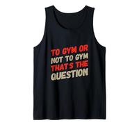 Citations drôles de Gym That's The Question to Gym Or Not to Gym Débardeur