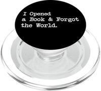 Citations drôles de lecteurs « I Opened a Book and Forgot the World » PopSockets PopGrip pour MagSafe