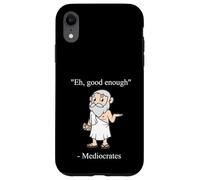 Citations drôles de médiocrates Eh, Good Enough Philosopher Coque pour iPhone XR