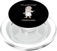 Citations drôles de médiocrates Eh, Good Enough Philosopher PopSockets PopGrip pour MagSafe