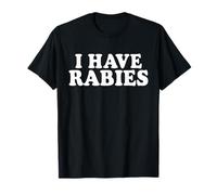 Citations drôles de mèmes Humour Sarcastique I Have Rabies T-Shirt