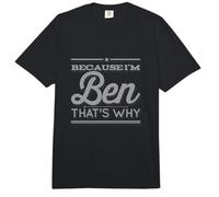 Citations drôles de nom Because I'm Ben That's Why Name of Ben Comfort Colors Adult Heavyweight T-Shirt