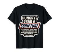 Citations drôles du Verset de la Bible avec Les Écritures chrétiennes Matthieu 5:6 T-Shirt