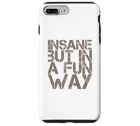 Citations drôles folles drôles folles folies folles mais dans une façon amusante Coque pour iPhone 7 Plus/8 Plus