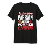 Citations drôles Parrain Sapeur Pompier Humour Homme T-Shirt Haut de Gamme